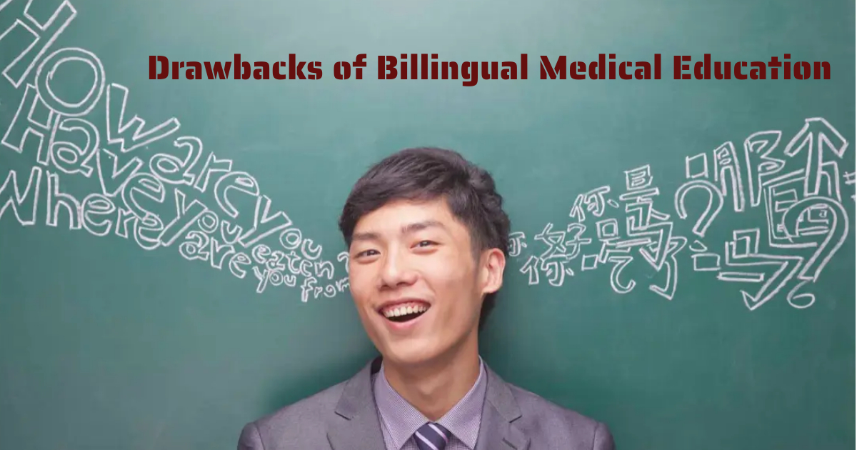 Drawbacks of Bilingual Medical Education