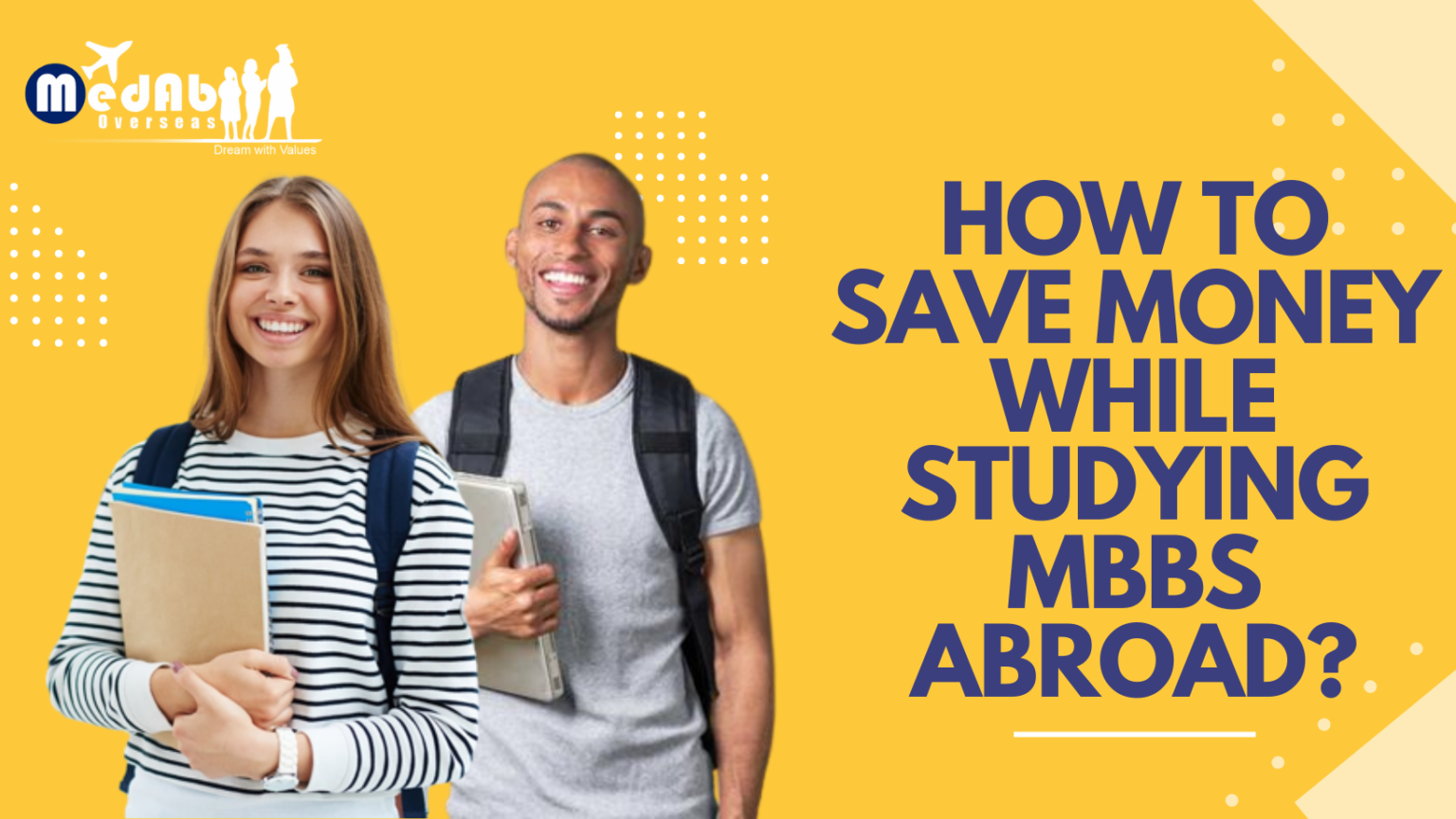 How To Save Money While Studying MBBS Abroad? MedAb Overseas