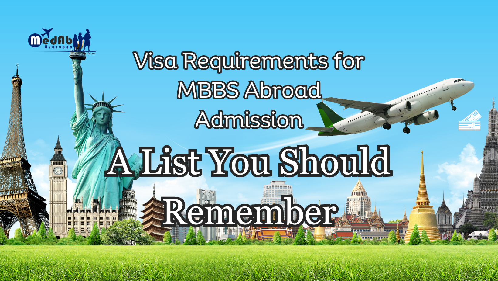 Visa Requirements for MBBS Abroad Admission